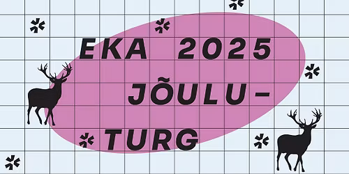 EKA J\u00d5ULUTURG 2025 | EKA CHRISTMAS FAIR 2025
