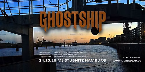 GHOSTSHIP | 24 10 26 | MS Stubnitz Hamburg
