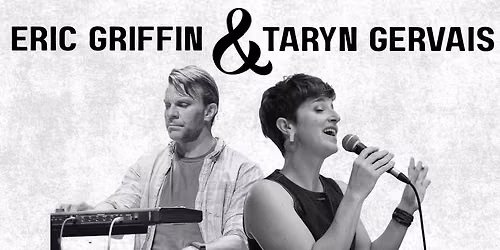 Second Saturday Concert Series featuring Taryn Gervais & Eric Griffin