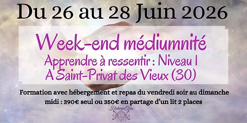 Week-end m\u00e9diumnit\u00e9, apprendre \u00e0 ressentir - niveau 1 \u00e0 Saint Privat des Vieux(30)