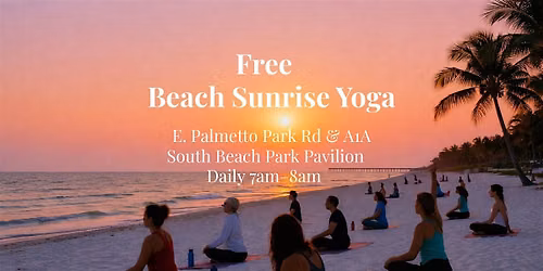FREE Sunrise Yoga on the Beach, Boca Raton - Friday - Sunday 6:45 - 7:30 AM