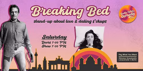 Breaking Bed: English Stand-up About Love & Dating F*ckups 24.01.26