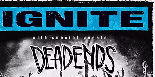 IGNITE (US) & DEADENDS (AT) @ Music-house Graz