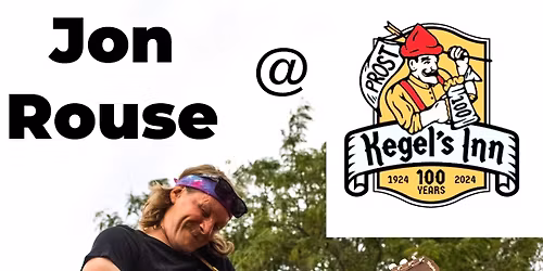 Jon Rouse live at Kegel\u2019s