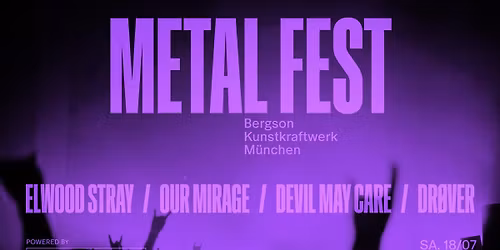Bergson Metal Fest \u2013 w\/ Elwood Stray, Our Mirage, Devil May Care, Dr\u00f8ver