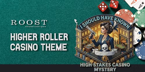 High Stakes Casino M**der Mystery Dinner