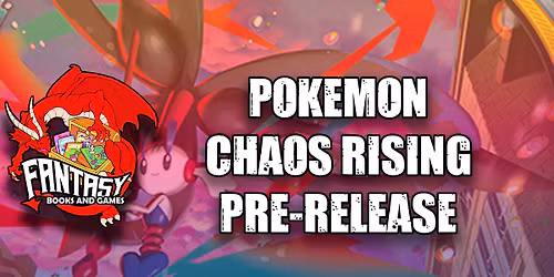 Pok\u00e9mon Chaos Rising Prerelease