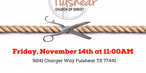 Rope Cutting for Fulshear Church of Christ