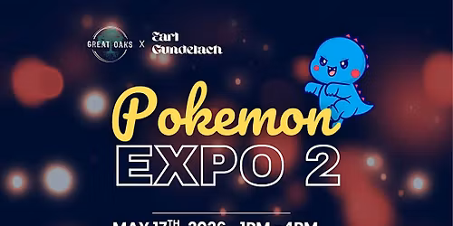 Pokemon Expo 2 @GreatOaks