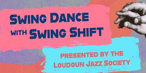 Swing Dance Party with Swing Shift!