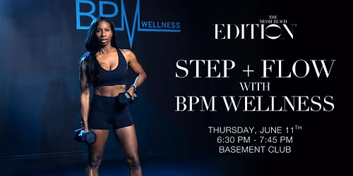 Step + Flow with BPM Wellness
