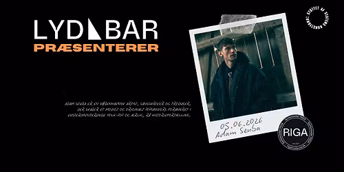 Adam Seuba + support | LYDBAR
