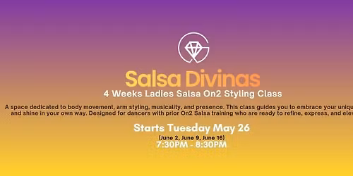 Salsa Divinas \u2013 Ladies Styling On2 Styling Class - Starts May 26