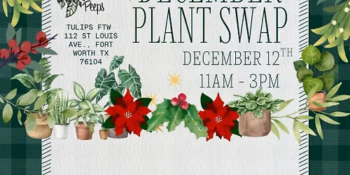 Fort Worth Plant Peeps December Plant Swap