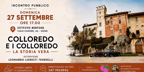 Colloredo e i Colloredo - La storia vera