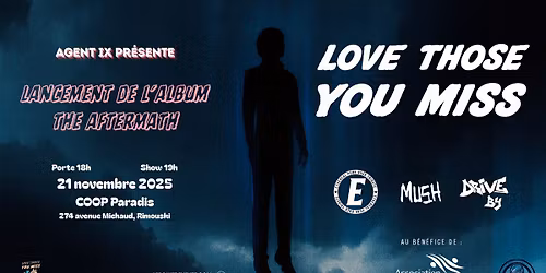 Love Those You Miss (Lancement), Ethereal, Mush, DriveBy @ Coop Paradis Rimouski