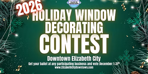 Elizabeth City Downtown Holiday Window Decorating Contest 2026