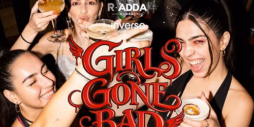 Girls Gone Bad ft. DJ Nusha at R-Adda