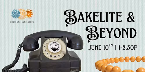 Bakelite & Beyond | A FREE Presentation