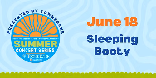 TowneBank Summer Concert Series: Sleeping Booty