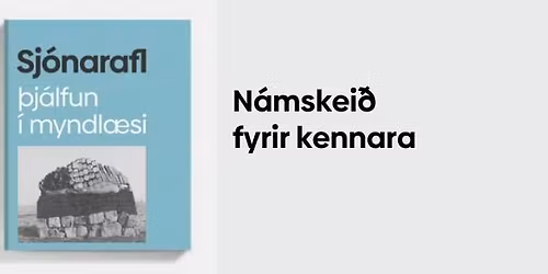 Sj\u00f3narafl: N\u00e1mskei\u00f0 fyrir kennara