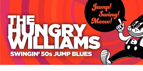 The Hungry Williams LIVE!