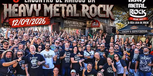 6\u00ba Encontro de Amigos na HEAVY METAL ROCK
