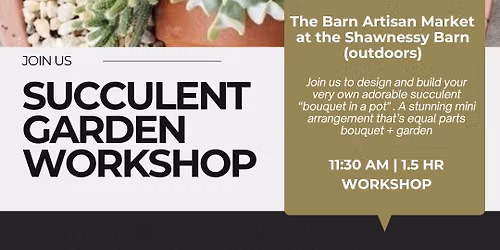 Succulent Garden | The Barn Artisan Market