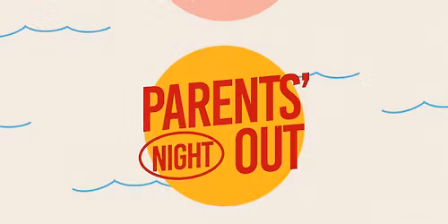 Parents\u2019 Night Out 