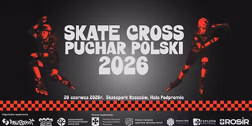 Skate Cross Series Poland Puchar Polski Rzesz\u00f3w 2026