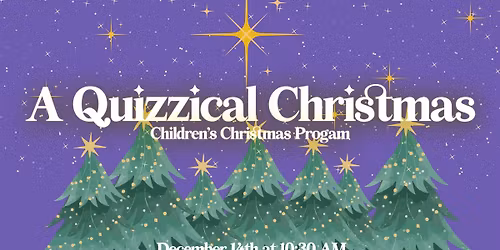 A Quizzical Christmas: Children's Christmas Program
