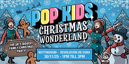 Popkids Nottingham - Christmas Wonderland