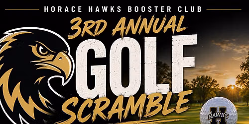 2026 Horace Hawks Golf Scramble 