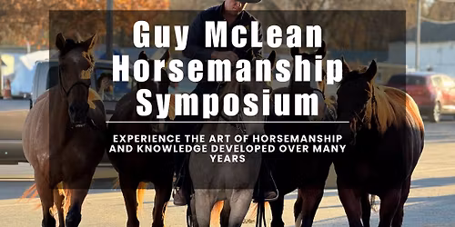 Guy McLean Horsemanship Symposium