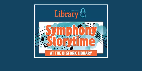 Symphony Storytime at the Bigfork Library