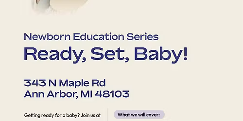 Ready, Set, Baby! Newborn Education Series