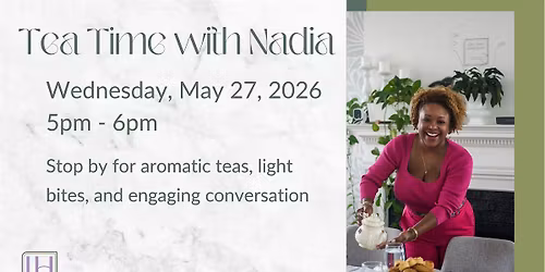 Lavender Hill Connect & Create: Tea Time with Nadia
