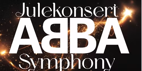 Juleshow - ABBA Symphony!