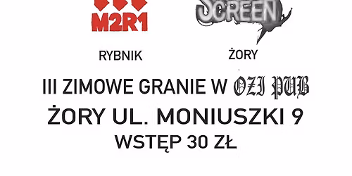 III Zimowe Granie w Ozi Pub, Koncert  M2R1 i Smoke Screen