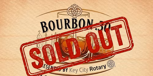 Bourbon :30 - A Whiskey Tasting Experience presented by Key City Rotary