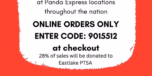 Panda Express Restaurant Day- Support Eastlake PTSA \ud83d\udc3c\ud83e\udd61\ud83e\udd62\ud83e\udd60