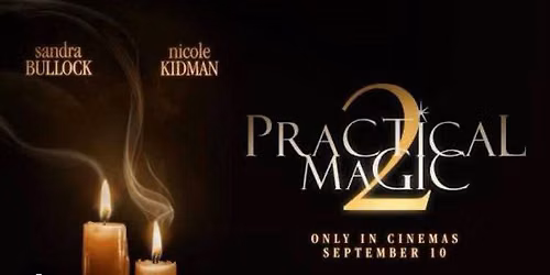 Practical Magic 2 - GT cin\u00e9 de Sorci\u00e8res
