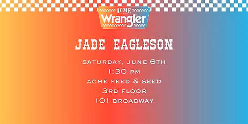 Free! Jade Eagleson Wrangler Ranch Meet & Greet - CMA Fest