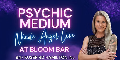 Psychic Medium Nicole Angel Live in Hamilton, NJ