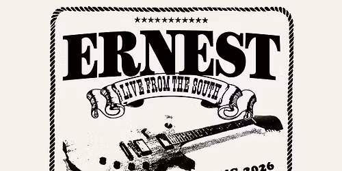 ERNEST: Live From The South at The Mill and Mine