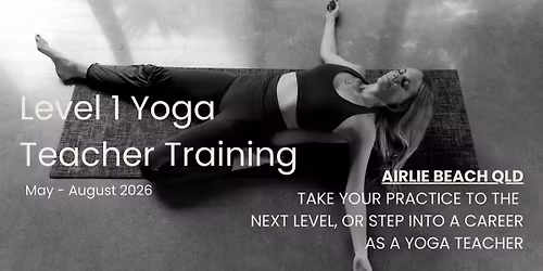 Level 1 Yoga Teacher Training - Airlie Beach Qld