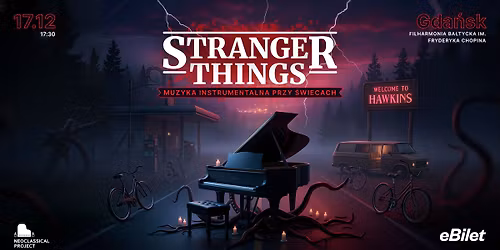 Stranger Things- Muzyka przy \u015bwiecach Gda\u0144sk
