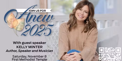 ANEW 2025 With Guest Speaker, Kelly Minter