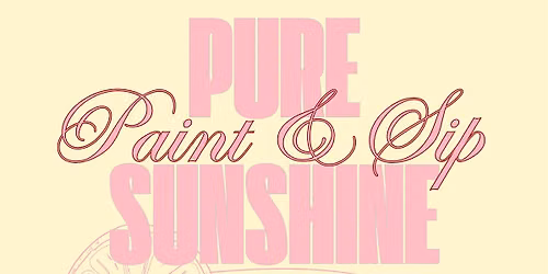 Pure Sunshine Paint & Sip