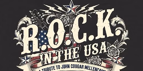 R.O.C.K. In The USA - John Cougar Mellencamp Tribute